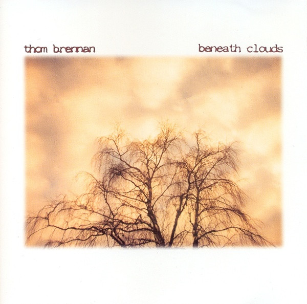 Thom Brennan - Beneath Clouds (CD, Album, Ltd)