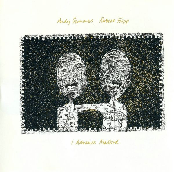 Andy Summers, Robert Fripp - I Advance Masked (CD, Album, RE)