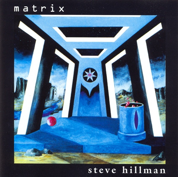 Steve Hillman - Matrix (CD, Album)