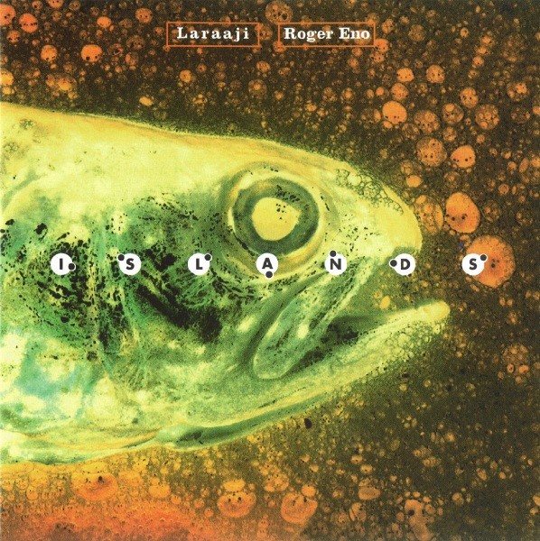 Laraaji / Roger Eno - Islands (CD, Album)