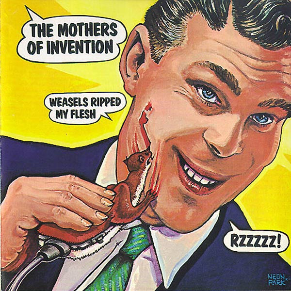 The Mothers Of Invention* - Weasels Ripped My Flesh (CD, Album, RE, RM)