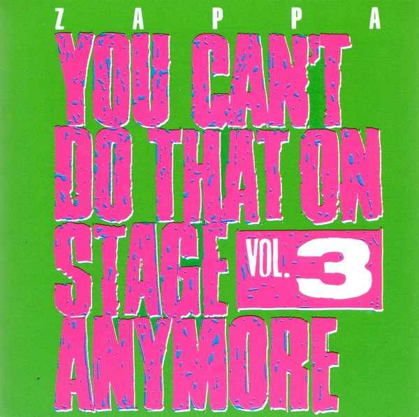 Frank Zappa - You Can't Do That On Stage Anymore Vol. 3 (2xCD, Album, RE, RM, Son)