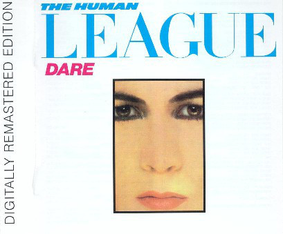 The Human League - Dare (CD, Album, RE, RM, Arv)
