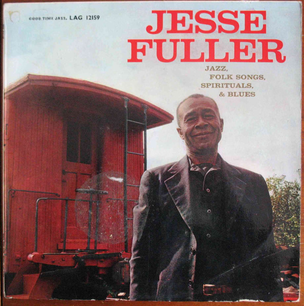 Jesse Fuller - Jazz, Folk Songs, Spirituals And Blues (LP, Album, Mono)