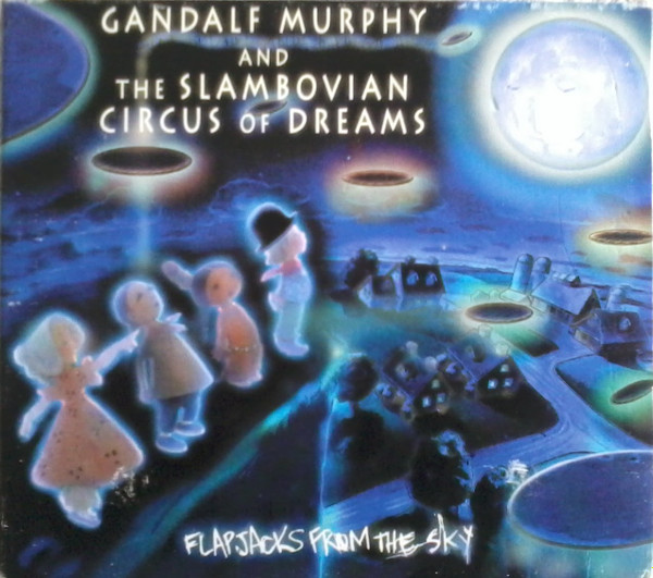 Gandalf Murphy And The Slambovian Circus Of Dreams - Flapjacks From The Sky (2xCD, Album)