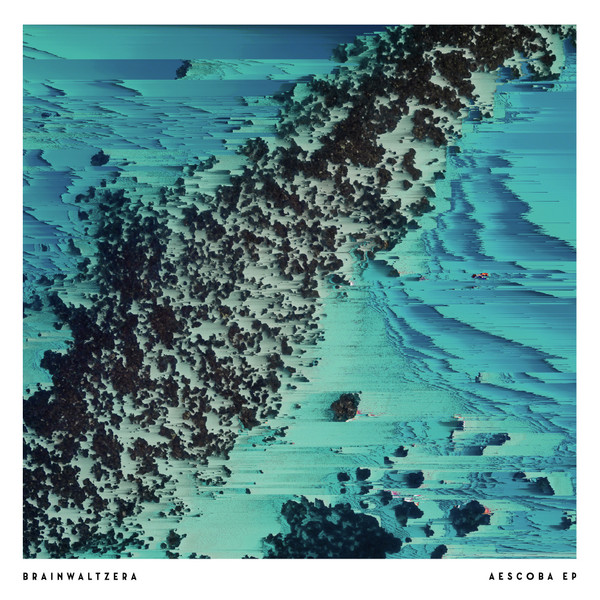 Brainwaltzera - Aescoba EP (12", EP)