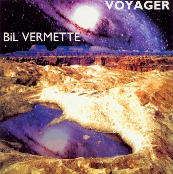 Bil Vermette - Voyager (CD, Album)