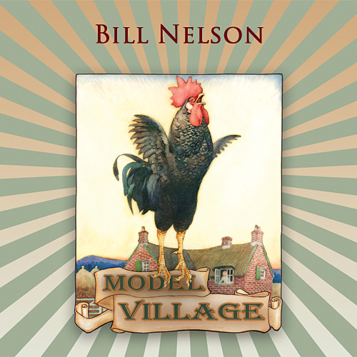 Bill Nelson - Model Village (CD, Album)