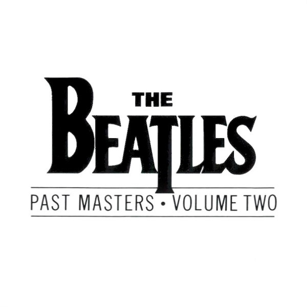 The Beatles - Past Masters • Volume Two (CD, Comp)