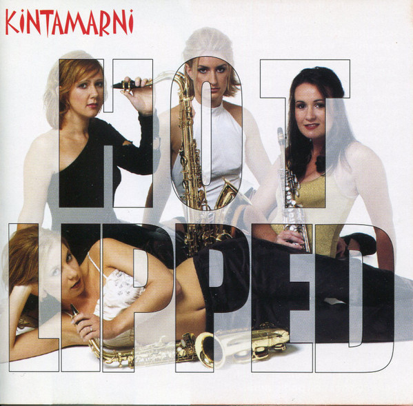 Kintamarni Saxophone Quartet - Hot Lipped (CD, Album)