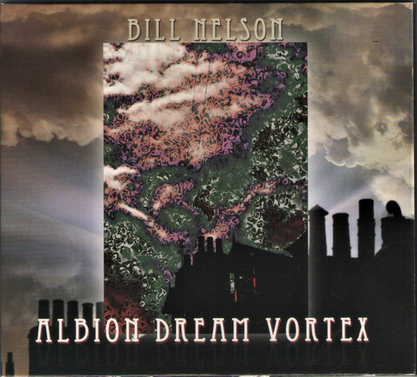 Bill Nelson - Albion Dream Vortex (CD, Album, Ltd)