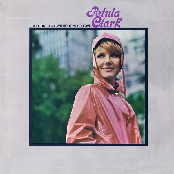 Petula Clark - I Couldn't Live Without Your Love (LP, Album, Mono)