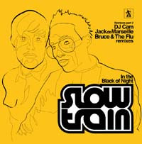 Slow Train - In The Black Of The Night - Remixes Part 2 (12")
