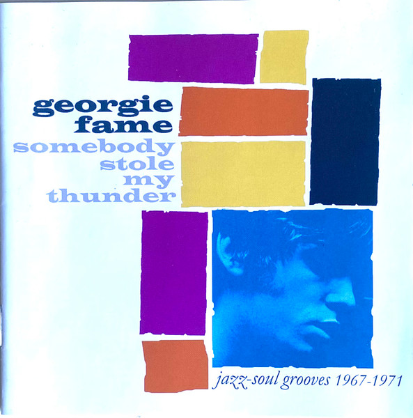 Georgie Fame - Somebody Stole My Thunder (Jazz-Soul Grooves 1967-1971) (CD, Comp)