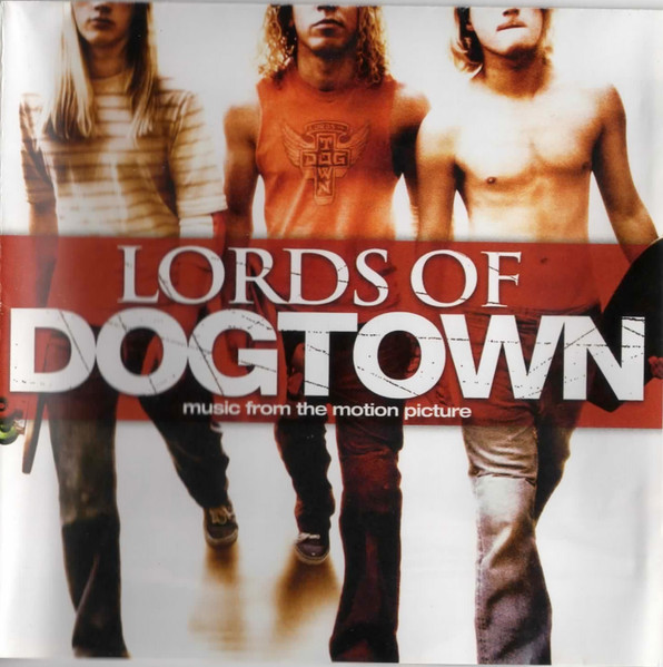 Various - Lords Of Dogtown (Music From The Motion Picture) (CD, Comp)