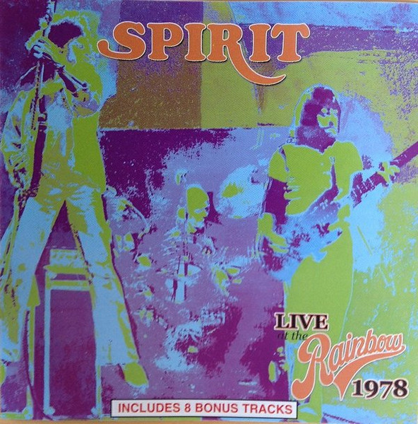 Spirit (8) - Live At The Rainbow Theatre 1978 (CD, Album)