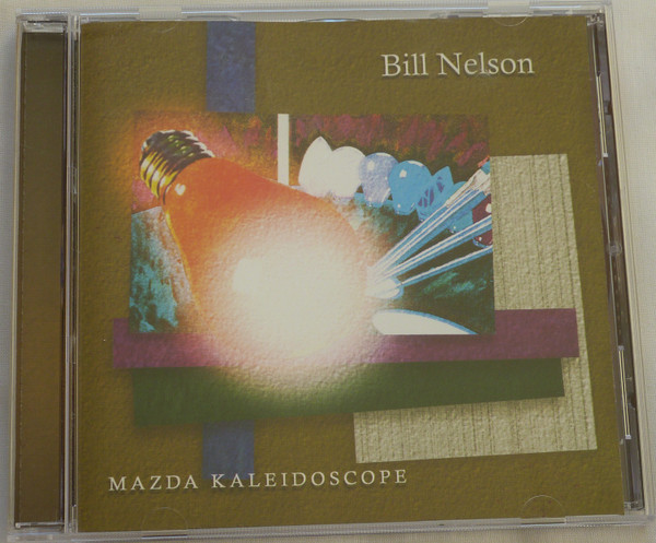Bill Nelson - Mazda Kaleidoscope (CD, Album)