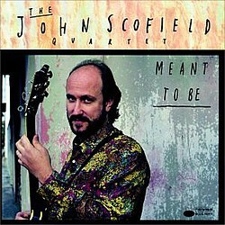 The John Scofield Quartet* - Meant To Be (2xLP, Album, RE)