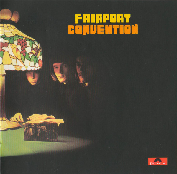 Fairport Convention - Fairport Convention (CD, Album, RE, RM, Son)