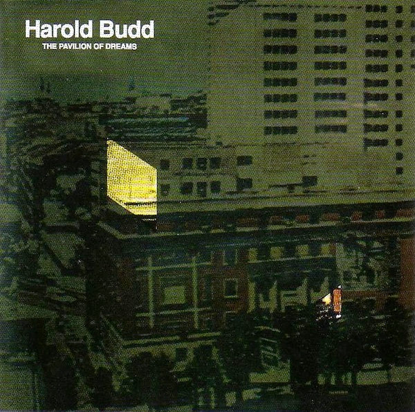 Harold Budd - The Pavilion Of Dreams (CD, Album, RE)