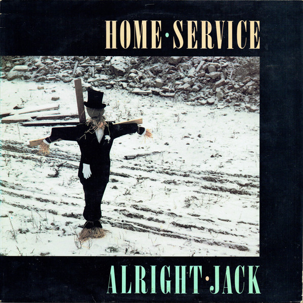 Home Service - Alright Jack (LP, Album)
