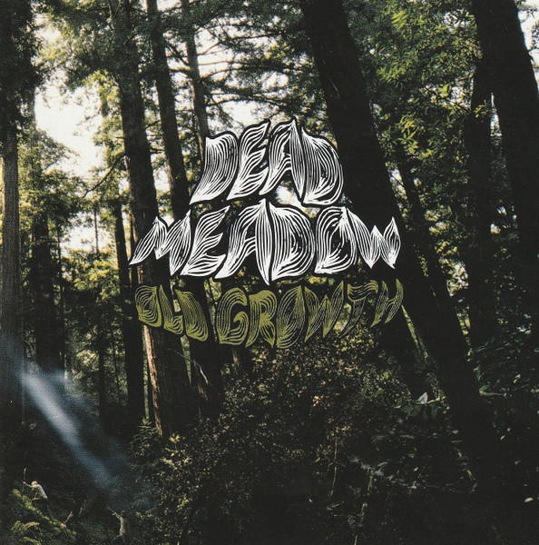 Dead Meadow - Old Growth (CD, Album)
