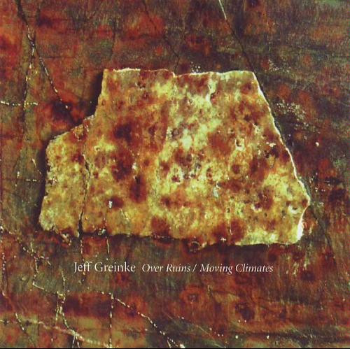 Jeff Greinke - Over Ruins / Moving Climates (CD, Comp, RE)