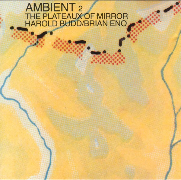 Harold Budd / Brian Eno - Ambient 2: The Plateaux Of Mirror (CD, Album, RE)