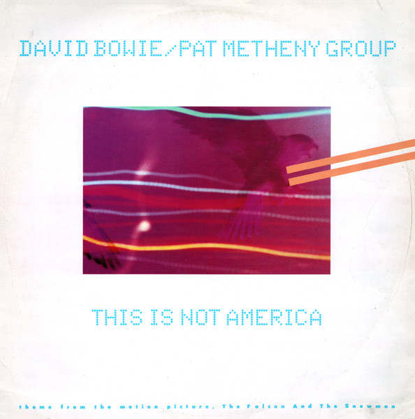 David Bowie / Pat Metheny Group - This Is Not America (Theme From The Original Motion Picture, The Falcon And The Snowman) (12", Single)