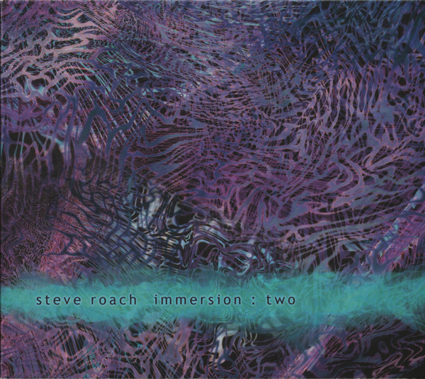 Steve Roach - Immersion : Two (CD, Album)