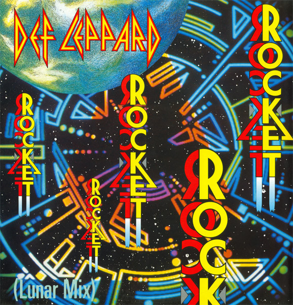 Def Leppard - Rocket (Lunar Mix) (12")