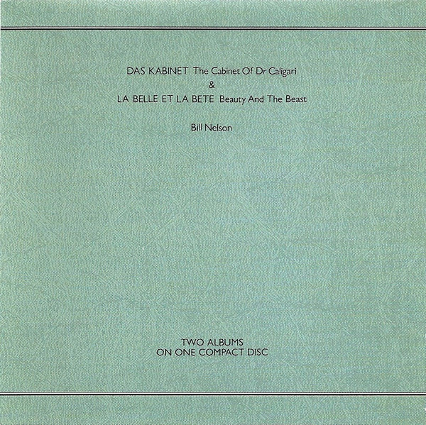 Bill Nelson - Das Kabinet / La Belle Et La Bete (CD, Album, Comp, RE)