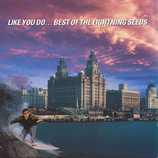 Lightning Seeds - Like You Do... Best Of The Lightning Seeds (CD, Comp)