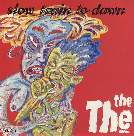 The The - Slow Train To Dawn (7", Single)