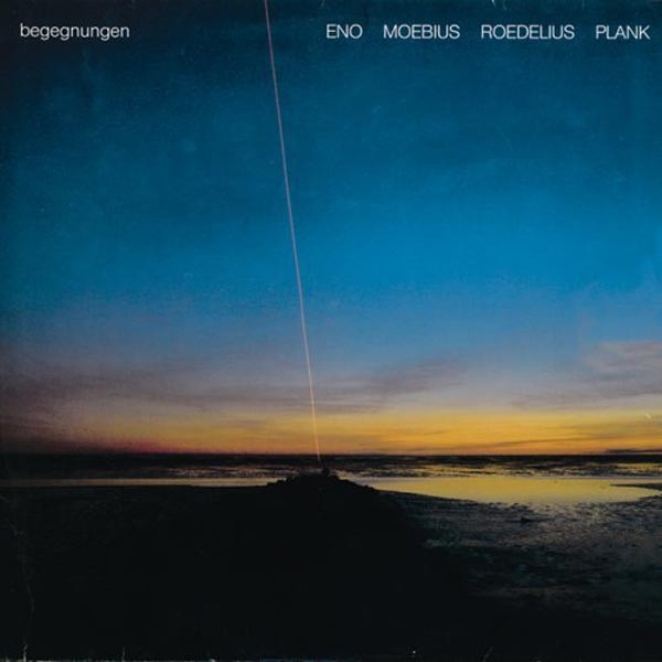 Eno*, Mœbius*, Roedelius*, Plank* - Begegnungen (CD, Comp, RE)