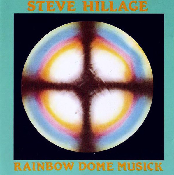 Steve Hillage - Rainbow Dome Musick (CD, Album, RE)