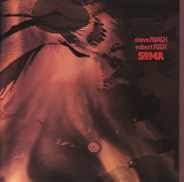 Steve Roach, Robert Rich - Soma (CD, Album)