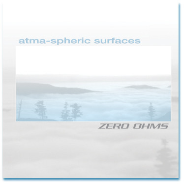 Zero Ohms - Atma-spheric Surfaces (CD, Album)