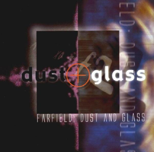 Farfield - Dust And Glass (CD)