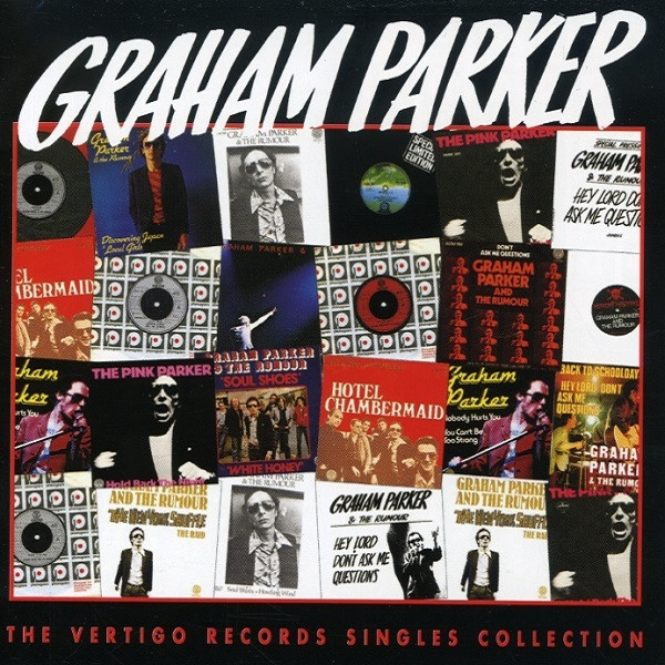 Graham Parker And The Rumour - The Vertigo Records Singles Collection (CD, Comp)