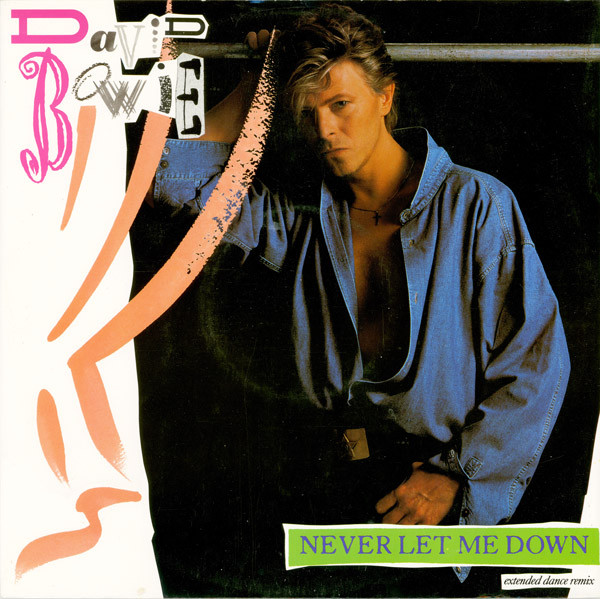 David Bowie - Never Let Me Down (Extended Dance Remix) (12", Single)