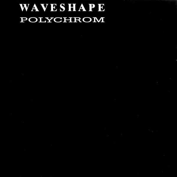 Waveshape (2) - Polychrom (CD, Album, RE)
