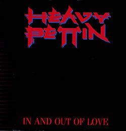 Heavy Pettin - In And Out Of Love (12", Single)