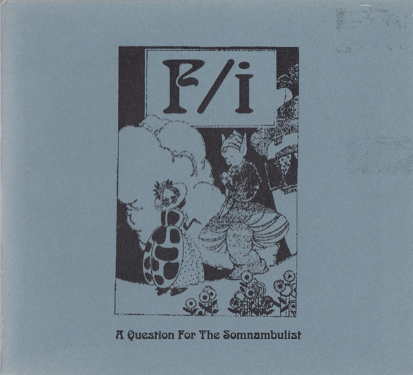 F/i - A Question For The Somnambulist (CD, Album, Ltd, RE)