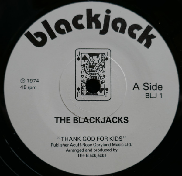 The Blackjacks (3) - Thank God For Kids (7", Single)