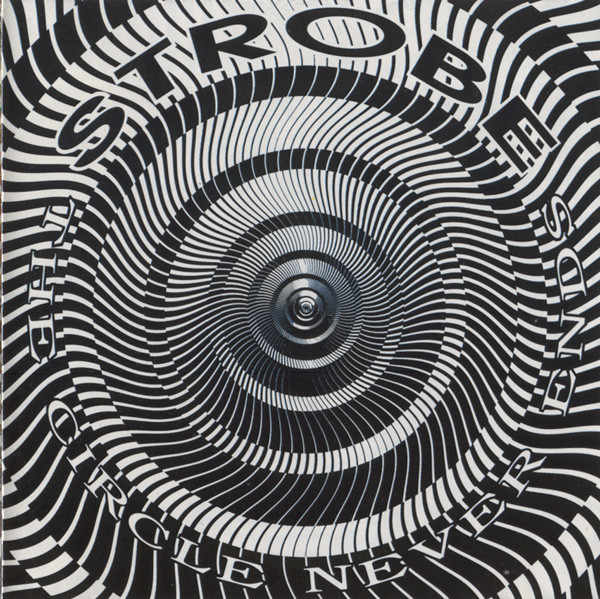 Strobe (13) - The Circle Never Ends (CD, Album)