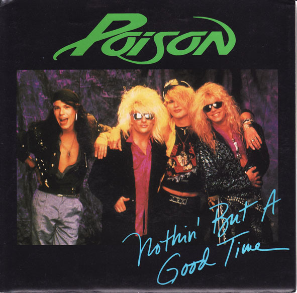 Poison (3) - Nothin' But A Good Time (12", Maxi)