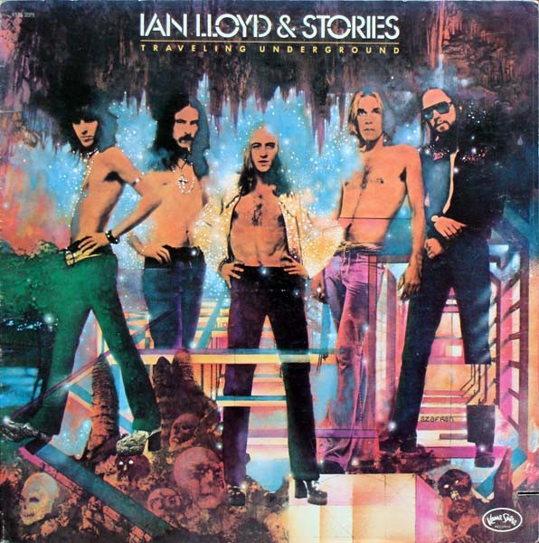 Ian Lloyd & Stories - Traveling Underground (LP, Album)