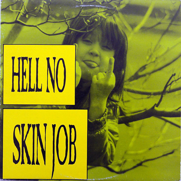 Hell No - Skin Job (LP, Album)