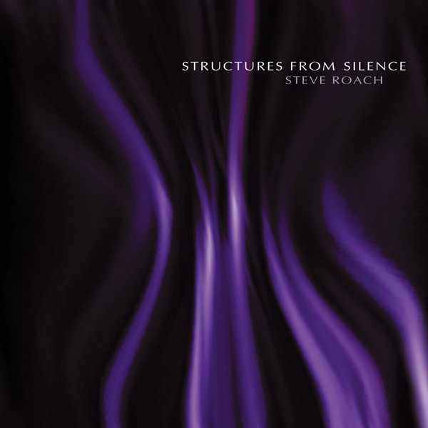 Steve Roach - Structures From Silence (CD, Album, RE, RM)